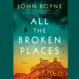 All the Broken Places: A Novel (Unabridged)