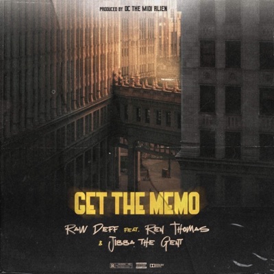 Get the Memo (feat. Ren Thomas, Jibba the Gent & DC the MIDI Alien) - Single