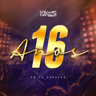 16 Años en Tu Corazón