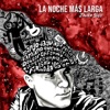 La Noche Más Larga (Versión 2020) - Single