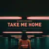 Take Me Home