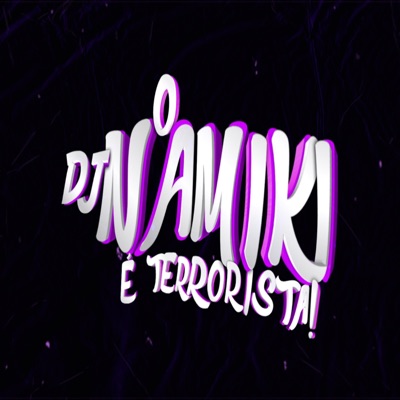 MONTAGEM BANDIDO NAO NAMORA (feat. MC DOM DA ZO) - Single