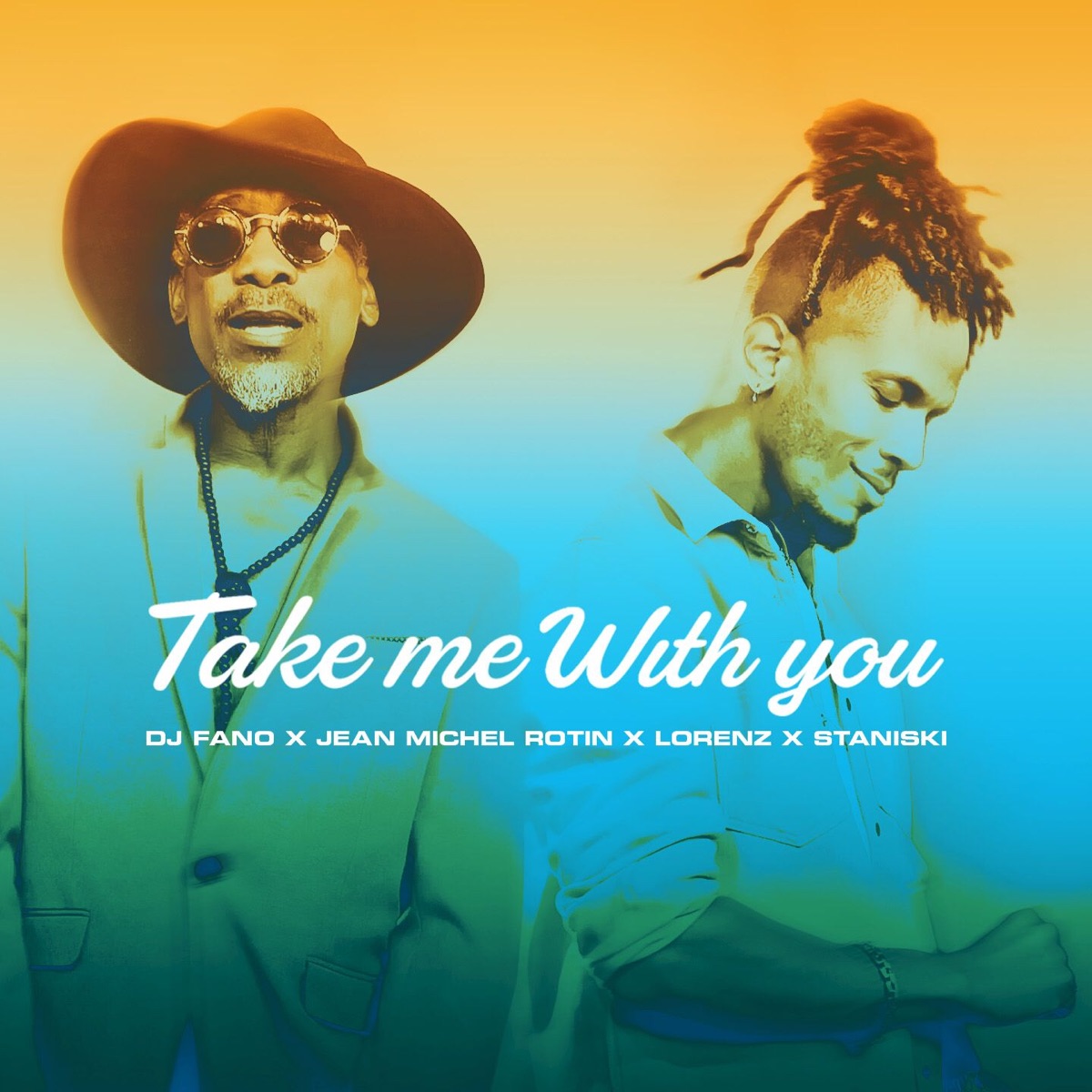 Take Me With You - Single by DJ Fano, Staniski, LORENZ & Jean-Michel Rotin  on Apple Music