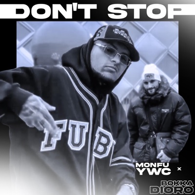 Dont Stop (feat. Bokka Dioro & Ivx Beats) - Single