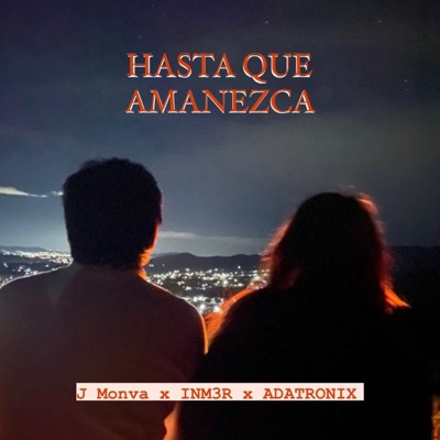 Hasta que amanezca (feat. Inm3r & Adatronix) - Single