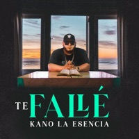 te fallé - Single - Kano la Esencia