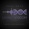 Living Wisdom, Vol. 3 - Phutureprimitive, Entheo & Gene Keys