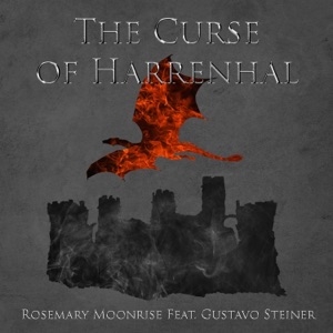 The Curse of Harrenhal (feat. Gustavo Steiner) - Single