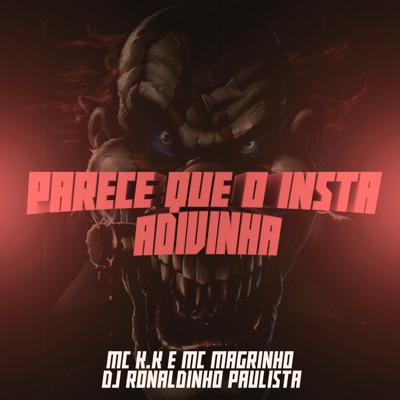 Parece Que o Insta Adivinha - Single