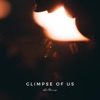 Glimpse of Us - Single