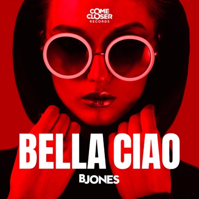 Bella Ciao (Radio Edit) - B Jones | Shazam
