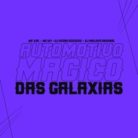 Automotivo Mágico Das Galaxias (feat. Dj Pedro Azevedo & DJ Maloka Original) - Single - MC Kal & MC W1