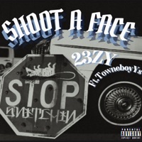 Shoot a Face (feat. TowneboyYs) - Single - 23ZY