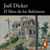 El Libro de los Baltimore - Joël Dicker