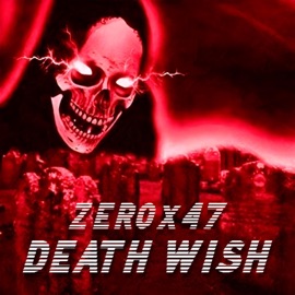 DEATH WISH Phonk Tape 18 ZEROx47