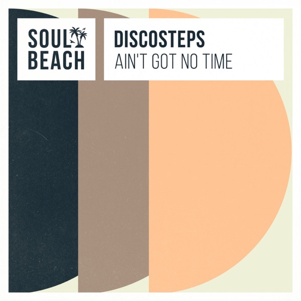 Ain't Got No Time - Single