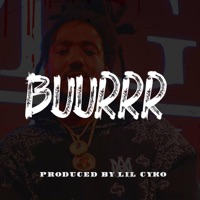 Buurrr - Single - Lil Cyko