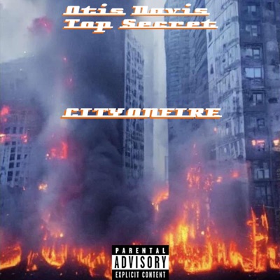 City On Fire (feat. Top Secret) - Single