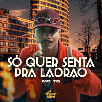 Só Quer Senta pra Ladrao - Single