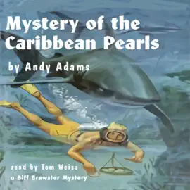 Mystery of the Caribbean Pearls (Unabridged)