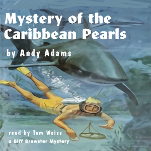 Mystery of the Caribbean Pearls (Unabridged)