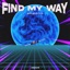 FIND MY WAY (feat. Lucas Craven) - Single