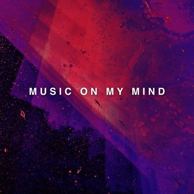 Music On My Mind - EP