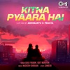 Kitna Pyaara Hai (Lofi Mix) - Single