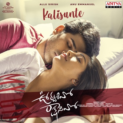 Kalisunte (From "Urvasivo Rakshasivo") - Single