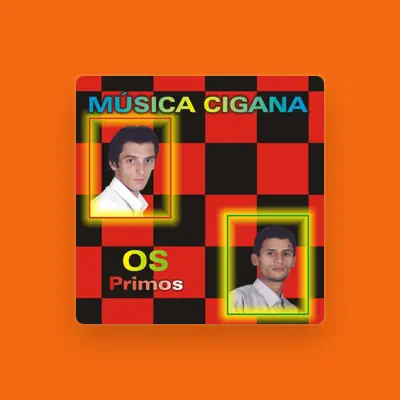 Listen to Os Primos, watch music videos, read bio, see tour dates & more!