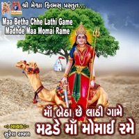 Maa Betha Chhe Lathi Game Madhde Maa Momai Rame - Single - Suresh Raval