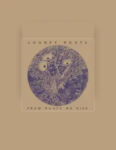 Listen to Looney Roots, watch music videos, read bio, see tour dates & more!