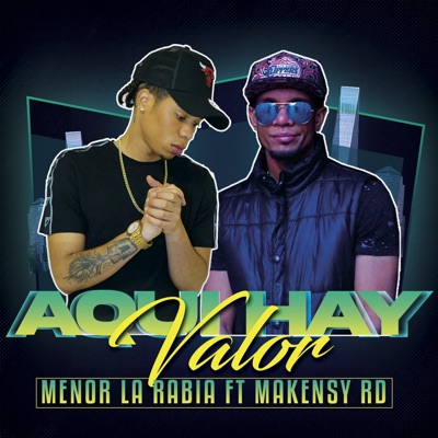 Aquí Hay Valor (feat. Makensy RD) - Single