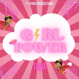 Girl Power (feat. Tavia Lyons) T-LYONS
