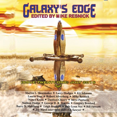 Galaxy's Edge Magazine: Issue 21, July 2016 (Unabridged)