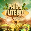 País do Futebol (No Flow) [feat. Watzgood] - Single