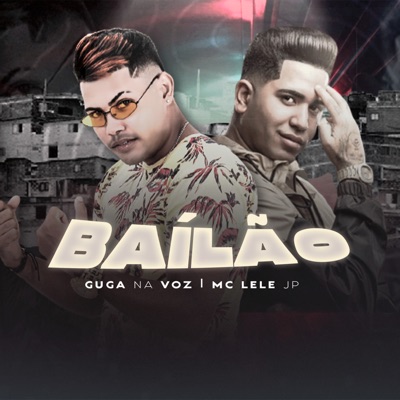 Baílão (Remix) [feat. Mc Lele JP] - Single
