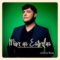 Mire as Estrelas - Single - Juliano Rosa