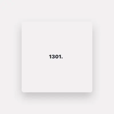 Listen to 1301., watch music videos, read bio, see tour dates & more!