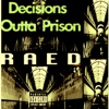 Decisions Outta Prison