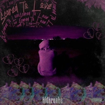 Scared To Love - Single