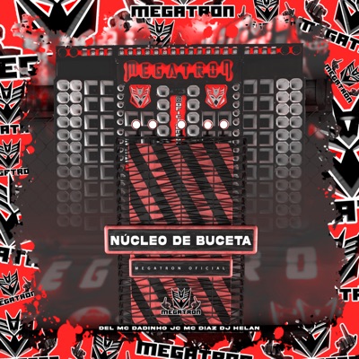 Núcleo de Buceta (feat. MC Diaz) - Single