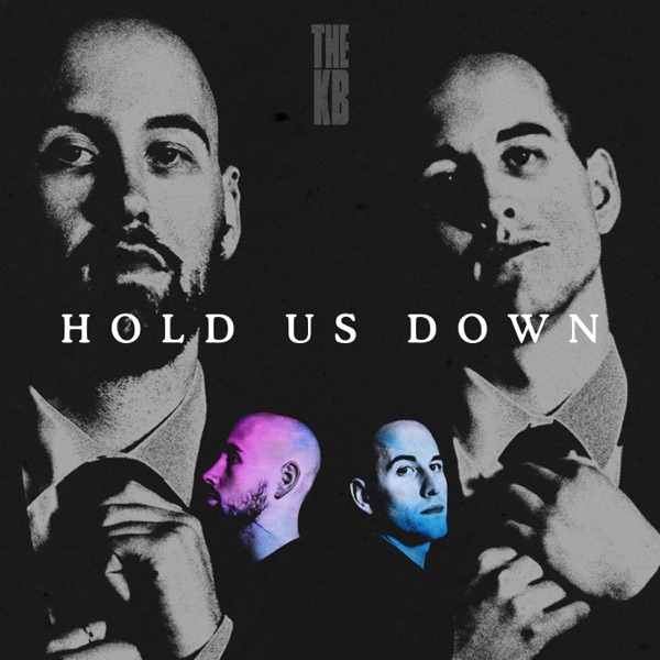 Hold Us Down
