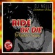 Ride Or Die Single