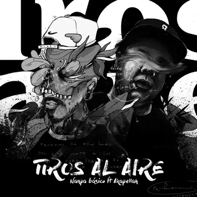 Tiros al Aire (feat. Akapellah) - Single - Nanpa Básico