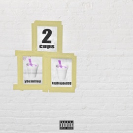 2Cups (feat. Keyblayde808) ybcmiley