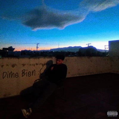 Dime Bien :( - Single