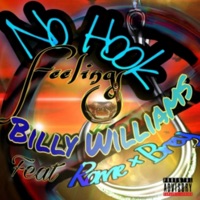 No Hook (Feelings) (feat. GTW Rome & Brey) - Single - Official Billy Williams