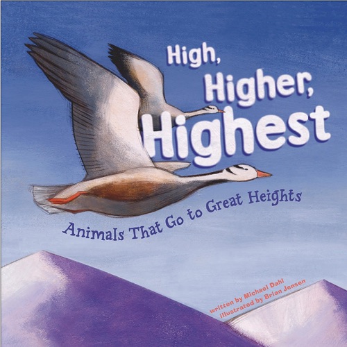High, Higher, Highest: Animals That Go to Great Heights (Unabridged) cover