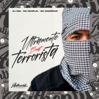Beat Ultramente Terrorista (feat. Mc Magrinho & MC DANFLIN) - Single - DJ Wai